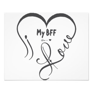 Personalize I Love My BFF • You = ♥ Photo Print