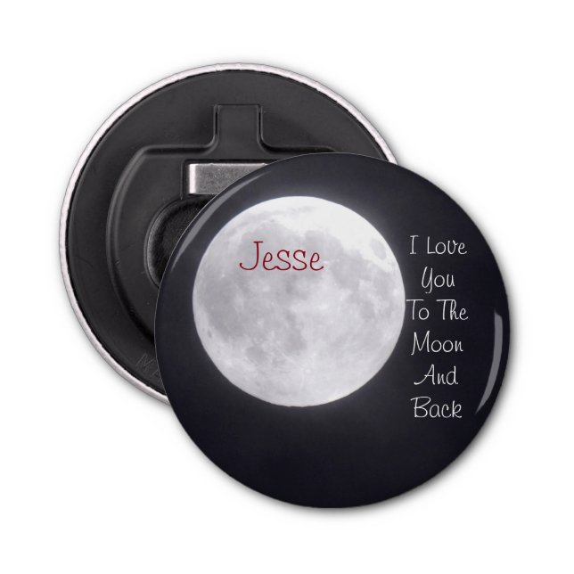 Personalize I Love you to the Moon and Back  Bottle Opener (Front)