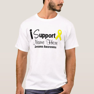 Personalize I Support Sarcoma Awareness T-Shirt