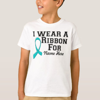 Personalize I Wear a Teal Ribbon T-Shirt