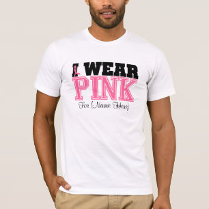 Personalize I Wear Pink Breast Cancer T-Shirt