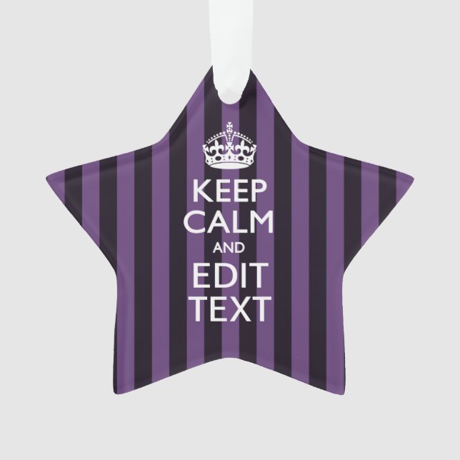 Personalize it Keep Calm Your Text Purple Stripes Ornament (Front)