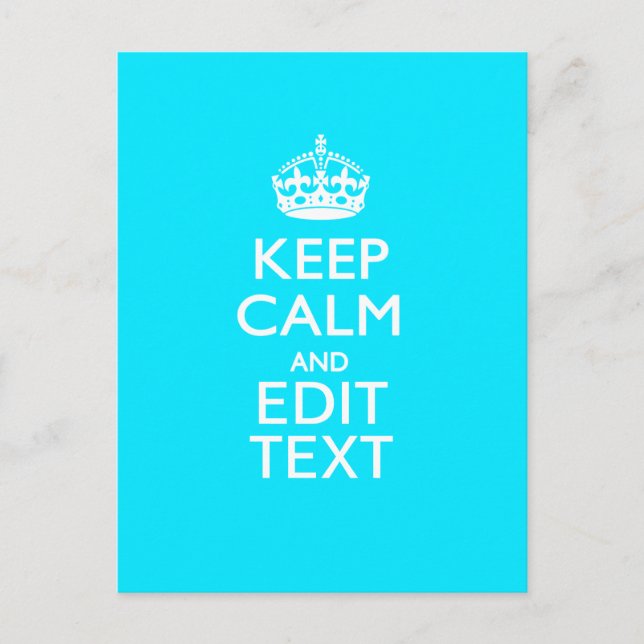 Personalize Keep Calm Your Text Turquoise Accent Postcard (Front)