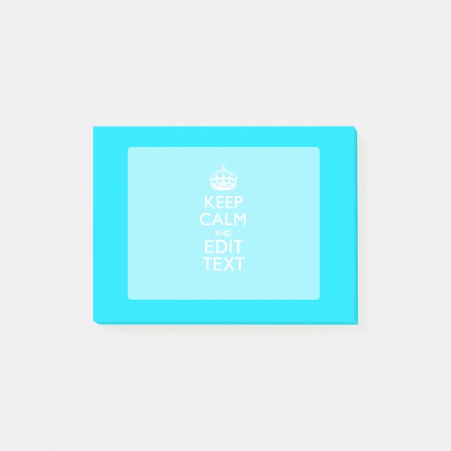 Personalize Keep Calm Your Text Turquoise Blue Post-it Notes (Front)