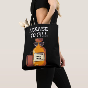 Personalize License to Pill   Custom Year Pharmacy Tote Bag