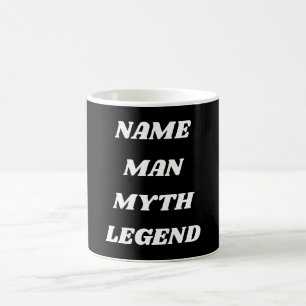 Personalize Man, Myth, Legend Coffee Mug