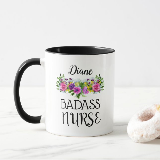 Personalize Name Floral Badass Nurse Mug (With Donut)