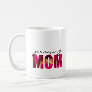Personalize note "Praying Mom" Floral Christian  Coffee Mug