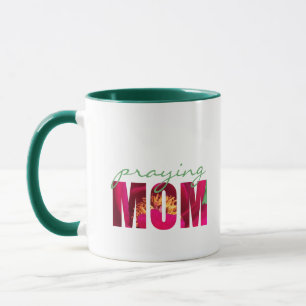 Personalize note "Praying Mom" Floral Christian  Mug