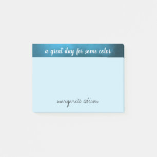 Personalize  Ocean Blue a great day for some colou Post-it Notes