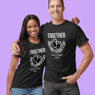 Personalize Our First Father's Day together T-Shirt
