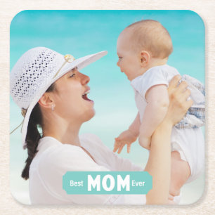 Personalize Photo Best Mom Ever Mother's Day Square Paper Coaster