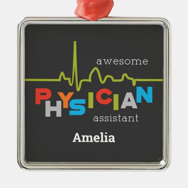 Personalize, Physician Assistant Week Awesome Metal Ornament (Front)