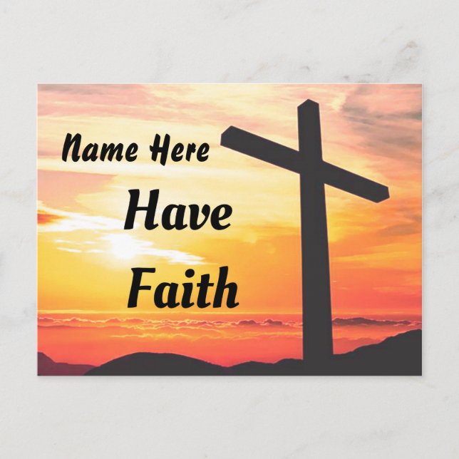 Personalize Postcard Have Faith (Front)