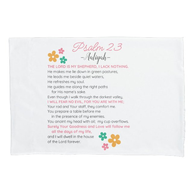 Personalize Psalm 23-NIV Bible Scripture Flowers Pillowcase (Front)