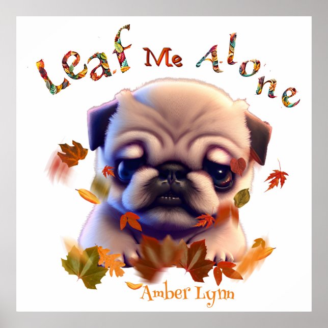 Personalize Pug Puppy Autumn Leaf Quote Cute  Poster (Front)