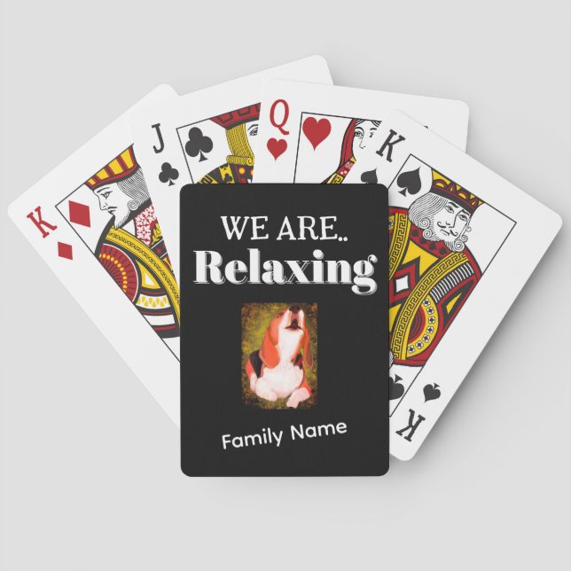 Personalize  “RELAXING”,Family Name & Photo  Playing Cards (Back)