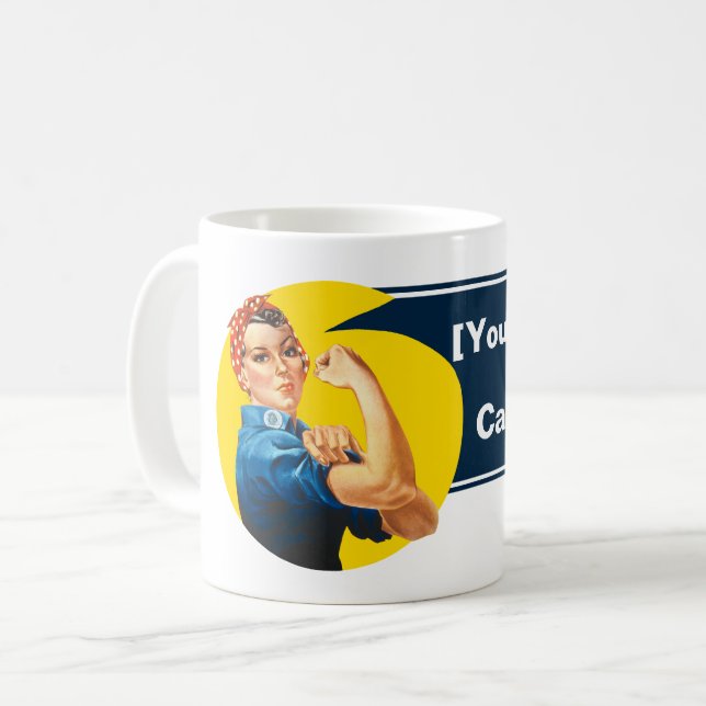 Personalize Rosie Riveter Empowerment Women Female Coffee Mug (Front Left)