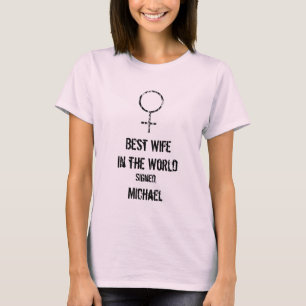 Personalize Shirt, Best Wife In the World T-Shirt