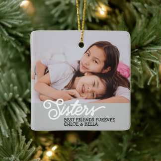 Personalize Sisters Photo Ceramic Ornament
