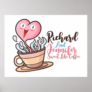 Personalize Sweet Like Coffee Poster
