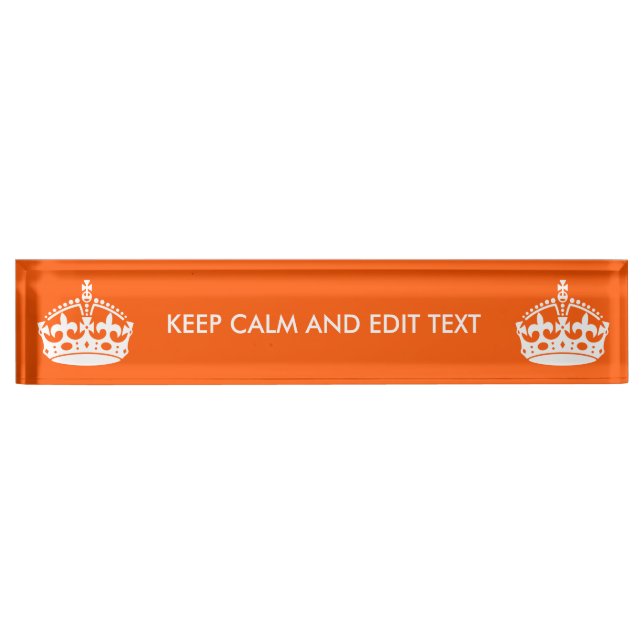 Personalize this Keep Calm And Your Text Nameplate (Front)