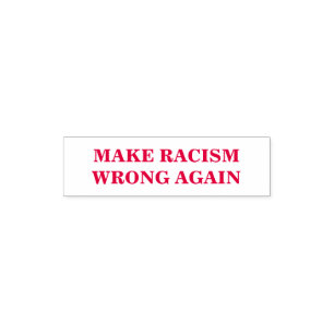 Personalize This Text - Make Racism Wrong Again Self-inking Stamp
