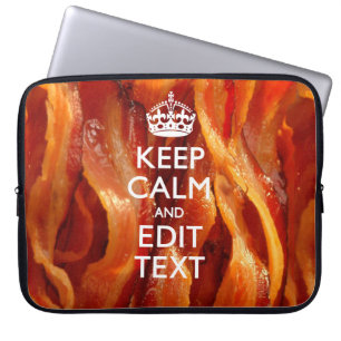 Personalize This with Keep Calm and Bacon Decor Laptop Sleeve