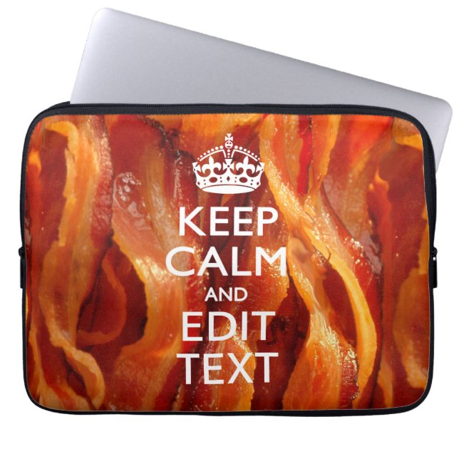 Personalize This with Keep Calm and Bacon Decor Laptop Sleeve (Front)