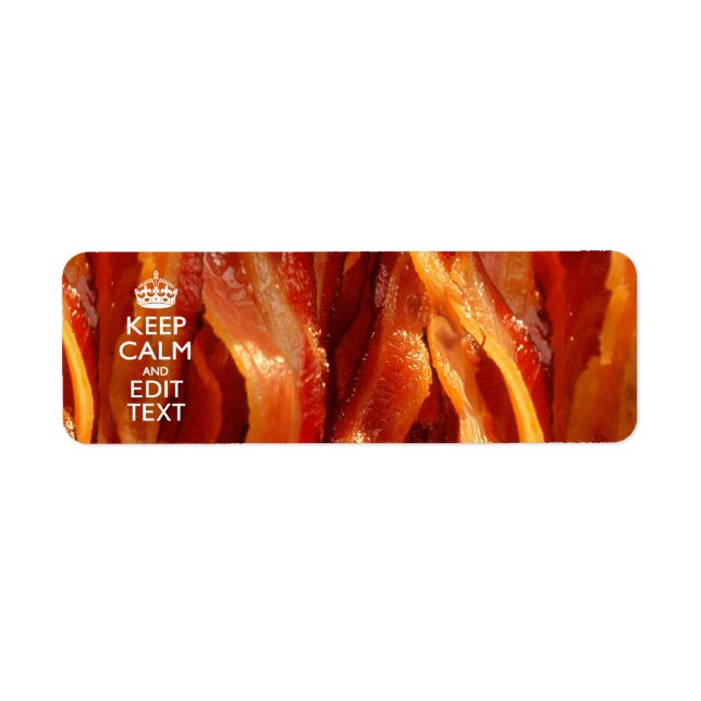Personalize This with Keep Calm and Sizzling Bacon (Front)