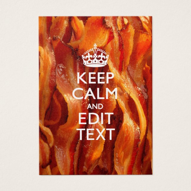 Personalize This with Keep Calm and Sizzling Bacon (Front)