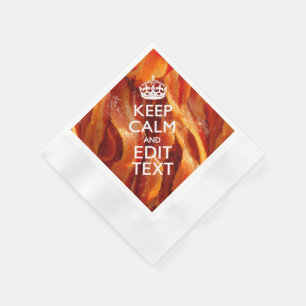 Personalize This with Keep Calm and Sizzling Bacon Napkin