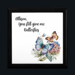 Personalize You Still Give Me Butterflies  Gift Box<br><div class="desc">Customize this wooden jewellery keepsake box for someone special.</div>