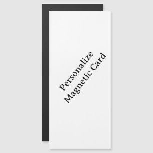 personalize Your 4" x 9" Magnetic Card