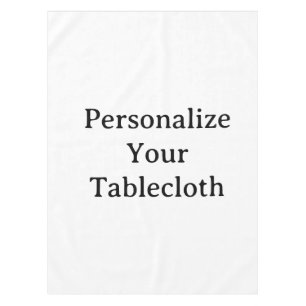Personalize Your 52"x70" Tablecloth