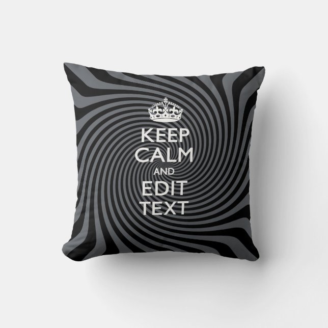 Personalize Your Keep Calm Text on Black Swirl Throw Pillow (Front)