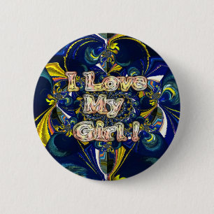 Personalize Your Love Infinity: I Love my Girl 2 Inch Round Button