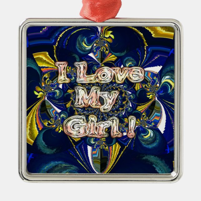 Personalize Your Love Infinity: I Love my Girl Metal Ornament (Front)