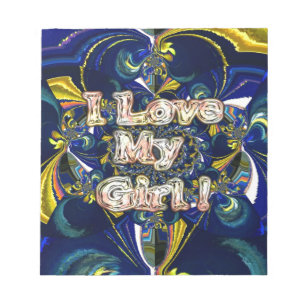 Personalize Your Love Infinity: I Love my Girl Notepad
