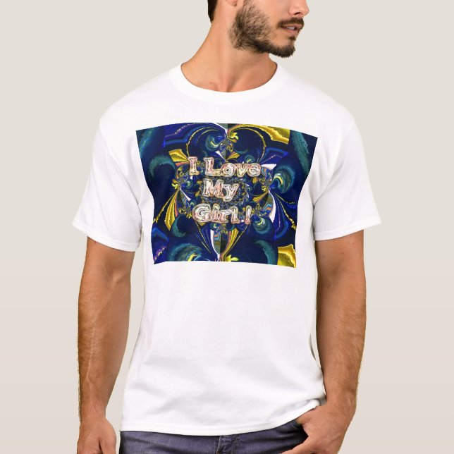 Personalize Your Love Infinity: I Love my Girl T-Shirt (Front)