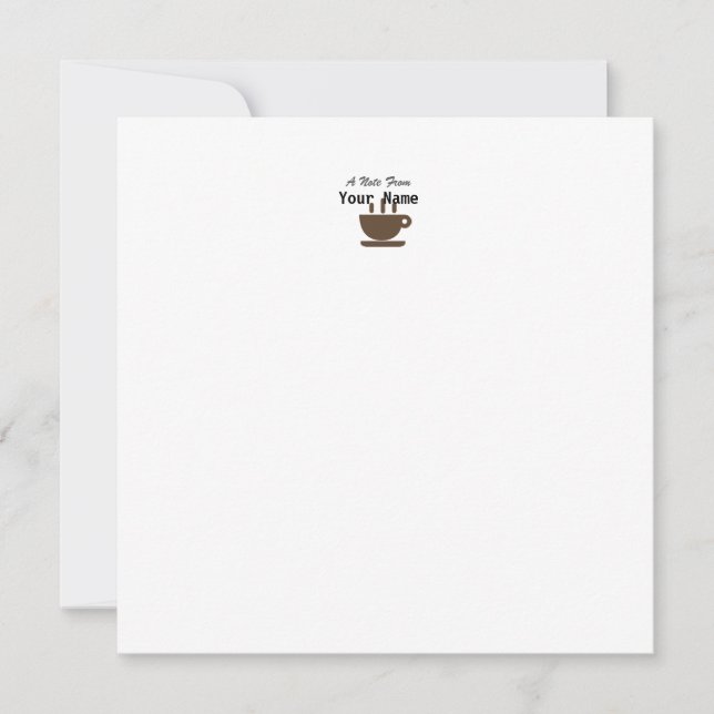 Personalize: Your Name Coffee Cup Flat Note Card (Front)
