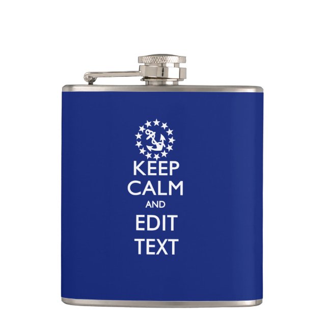 Personalize Your Nautical Keep Calm And Edit Text Hip Flask (Front)