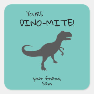 Personalize You're Dino-mite Dinosaur  Square Stic Square Sticker