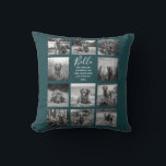 Personalized 11 Photo Collage Deep Teal Throw Pillow<br><div class="desc">Personalized elegant photo throw pillow features a deep teal background that can be changed to any colour, Simply add 11 photos of your choice and your own personalized text in chic handwritten script calligraphy and modern stylish typography. Makes a wonderful keepsake gift for yourself, your family & friends. Perfect holiday,...</div>
