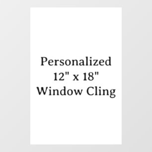 Personalized 12" x 18" Window Cling