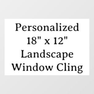 Personalized 18" x 12" Landscape Window Cling