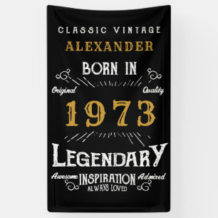 Personalized 1973 Birthday Add Your Name Legendary Banner