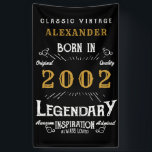 Personalized 2002 21st Birthday Add Name Legendary Banner<br><div class="desc">Personalized birthday banner for those born in 2002. Add the name to this vintage style retro print birthday banner. Edit the name and year with the template provided. A wonderful custom black birthday wall hanging with white and gold vintage style typography. More gifts and party supplies available with the "Legendary"...</div>