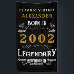 Personalized 2002 21st Birthday Add Name Legendary Banner<br><div class="desc">Personalized birthday banner for those born in 2002. Add the name to this vintage style retro print birthday banner. Edit the name and year with the template provided. A wonderful custom black birthday wall hanging with white and gold vintage style typography. More gifts and party supplies available with the "Legendary"...</div>