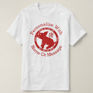 PERSONALIZED 2019 Year Of The Pig T-Shirt